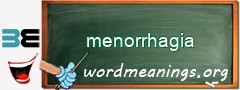 WordMeaning blackboard for menorrhagia